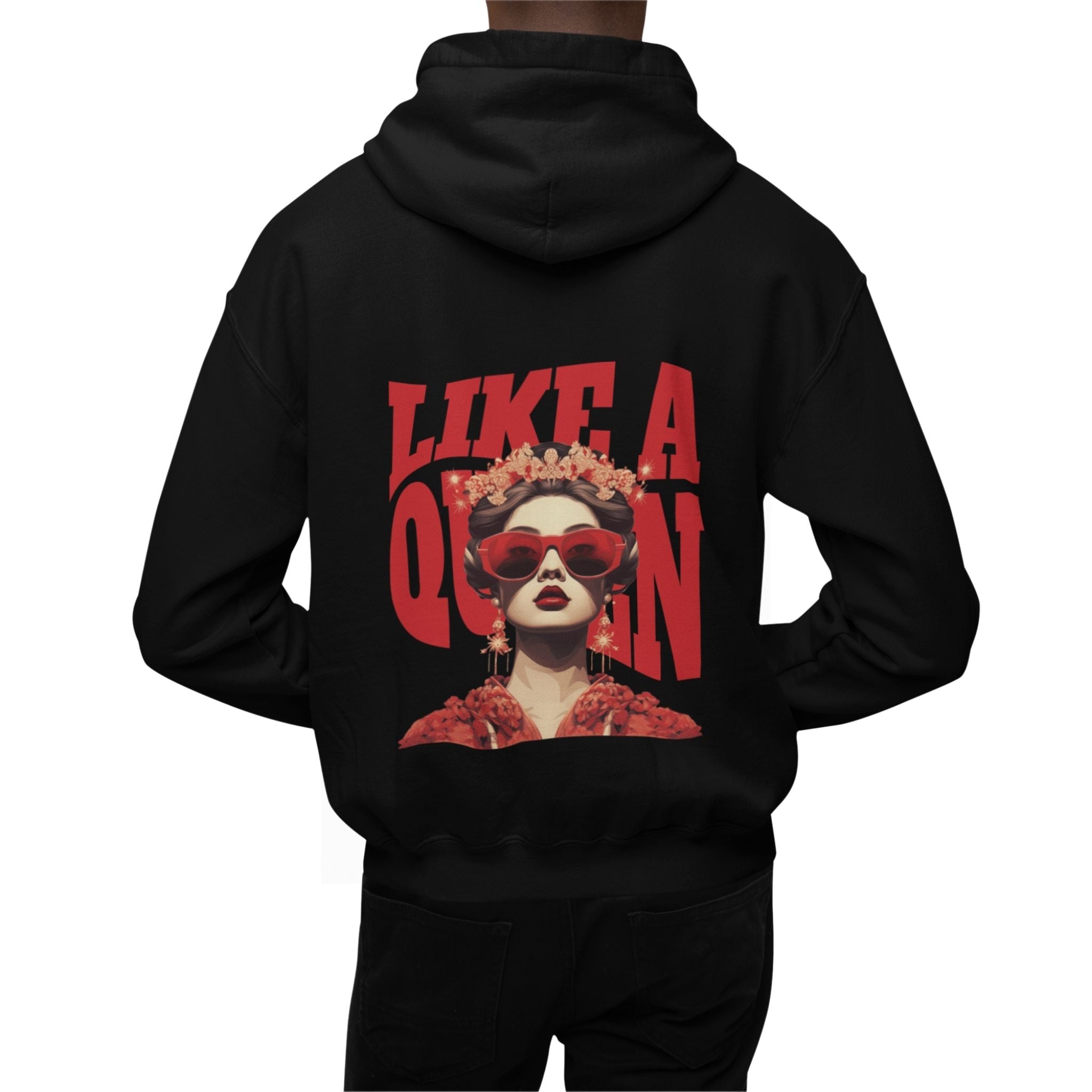 Hoodie -  Like a Queen
